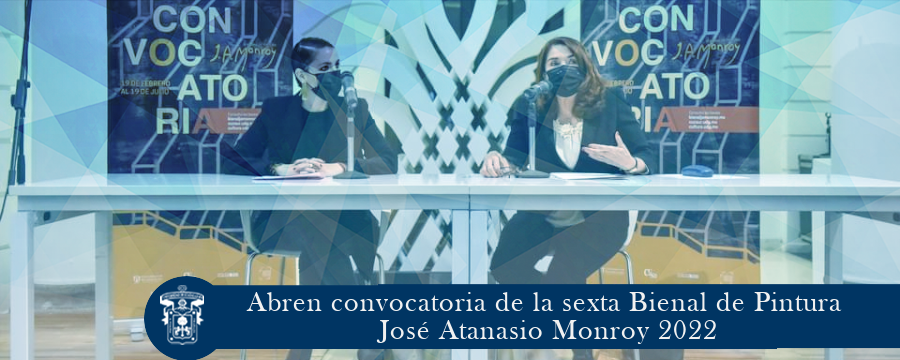 Abren convocatoria de la 6ta Bienal de Pintura José Atanasio Monroy 2022