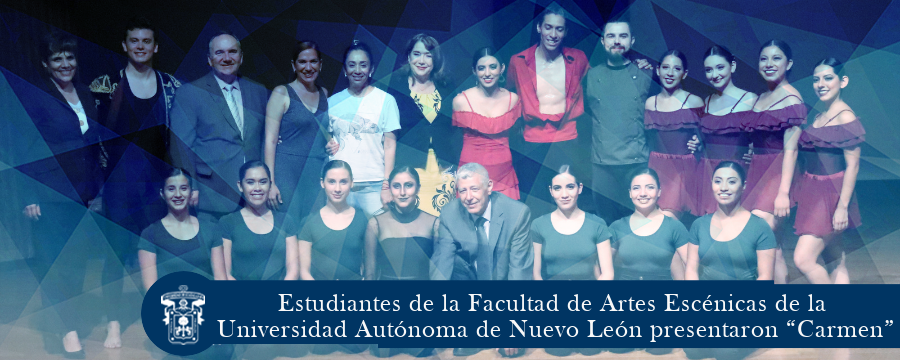 Estudiantes de la Facultad de Artes Escénicas de la Universidad Autónoma de Nuevo León presentaron “Carmen” 