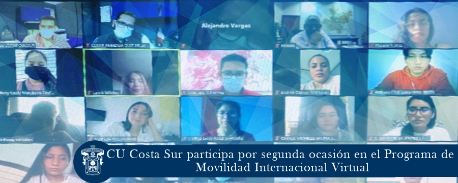 CU Costa Sur participa en el Programa de Movilidad Internacional Virtual