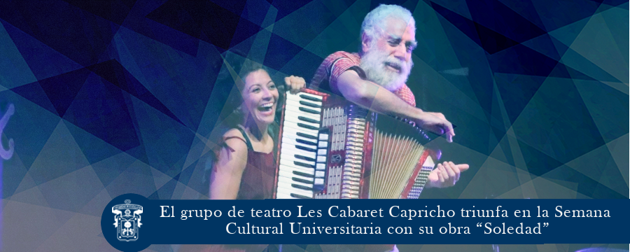 El grupo de teatro Les Cabaret Capricho triunfa en la Semana Cultural Universitaria con su obra “Soledad”