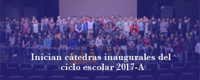 Banner: Cátedras inaugurales 2017-A