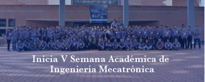 Banner: V Semana Ingeniería Mecatrónica