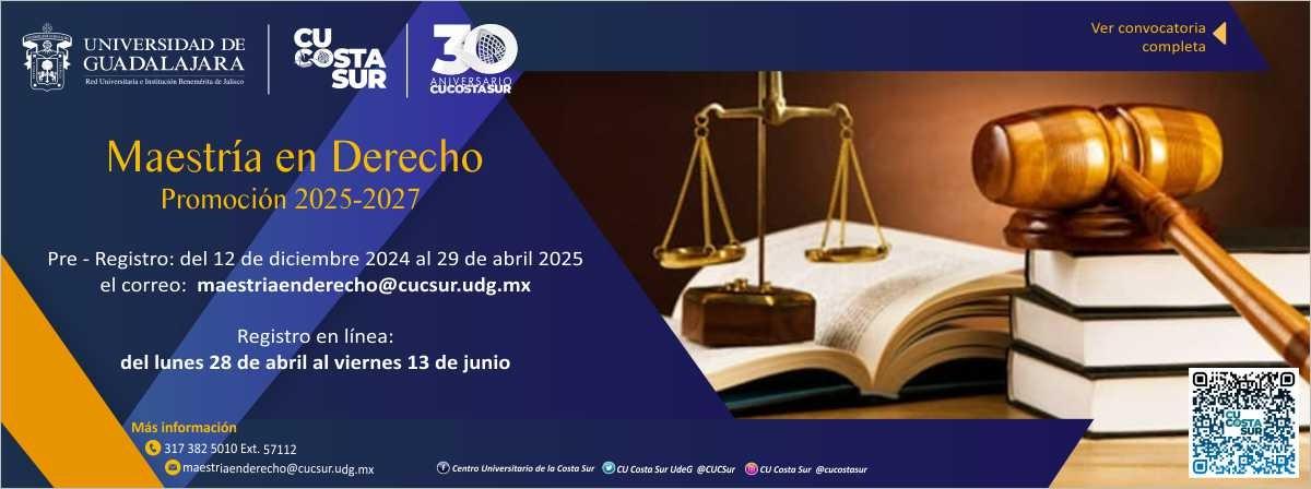 Convocatoria Maestría en derecho promoción 2025-2027 CU Costa Sur