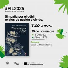 El Centro Universitario de la Costa Sur y el STAUdeG te invita a la presentación editorial del libro: “Simpatía por el débil, relatos de pasión y olvido” 