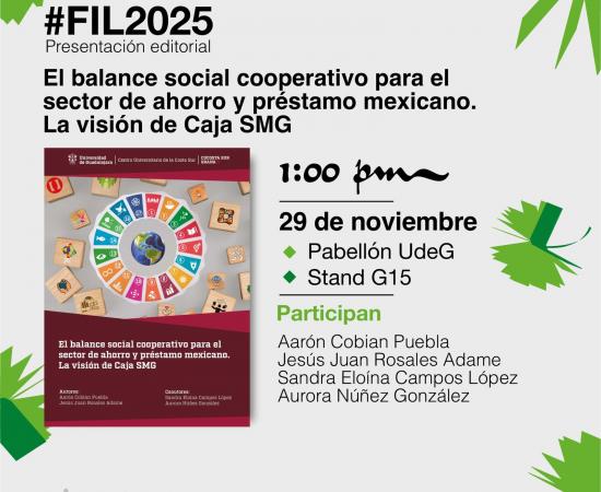 El Centro Universitario de la Costa Sur invita a la presentación del libro “El balance social cooperativo para el sector de ahorro y préstamo mexicano. La visión de Caja SMG.”