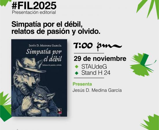 El Centro Universitario de la Costa Sur y el STAUdeG te invita a la presentación editorial del libro: “Simpatía por el débil, relatos de pasión y olvido” 