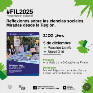 El Centro Universitario de la Costa Sur te invita a la presentación del libro: “Reflexiones sobre las ciencias sociales. Miradas desde la Región.”